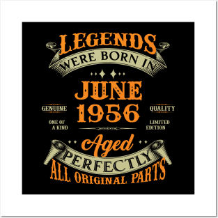 67th Birthday Gift Legends Born In June 1956 67 Years Old Posters and Art